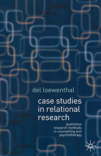 Case Studies in Relational Research Qualitative research methods in counselling [Paperback]