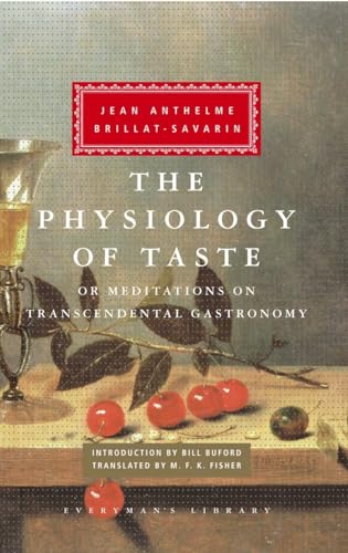 The Physiology of Taste or Meditations on Transcendental Gastronomy Introducti [Hardcover]