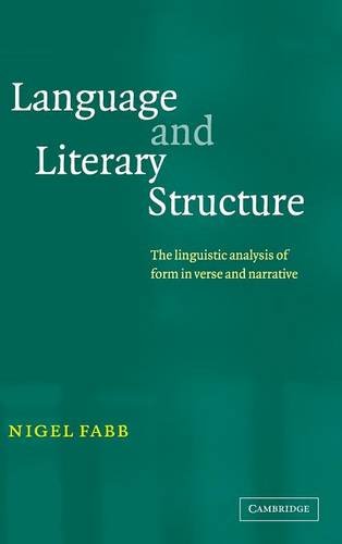 Language and Literary Structure The Linguistic Analysis of Form in Verse and Na [Hardcover]