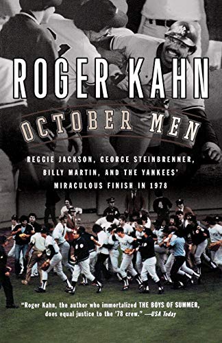 October Men Reggie Jackson, George Steinbrenner, Billy Martin, and the Yankees' [Paperback]