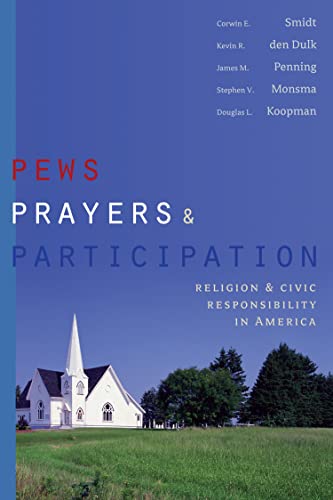 Pews, Prayers, And Participation Religion And Civic Responsibility In America ( [Paperback]