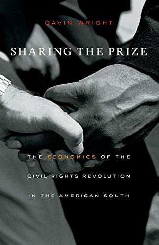 Sharing the Prize The Economics of the Civil Rights Revolution in the American  [Paperback]