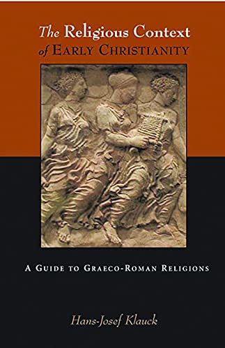 The Religious Context Of Early Christianity A Guide To Graeco-Roman Religions ( [Paperback]