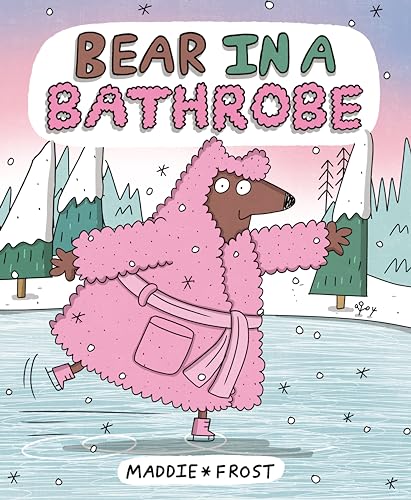 Bear in a Bathrobe [Hardcover]