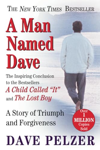 A Man Named Dave A Story of Triumph and Forgiveness [Paperback]