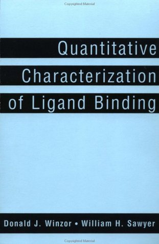 Quantitative Characterization of Ligand Binding [Paperback]