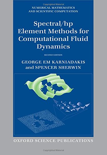 Spectral/hp Element Methods for Computational Fluid Dynamics [Hardcover]