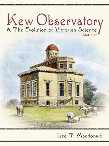Kew Observatory and the Evolution of Victorian Science, 18401910 [Hardcover]