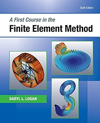 A First Course in the Finite Element Method [Hardcover]