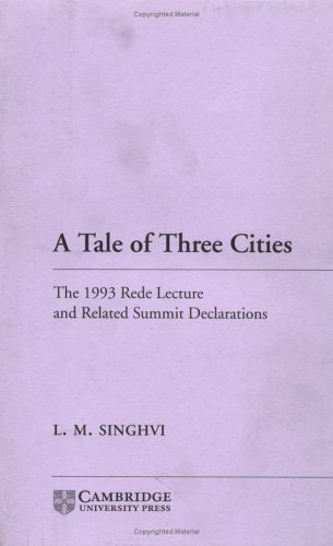 A Tale of Three Cities The 1993 Rede Lecture and Related Summit Declarations [Paperback]