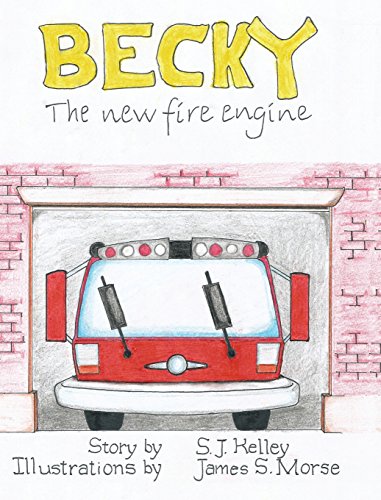 Becky The New Fire Engine [Hardcover]