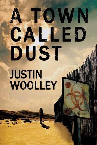 A Town Called Dust The Territory 1 [Paperback]