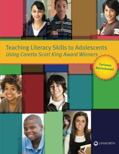 Teaching Literacy Skills To Adolescents Using Coretta Scott King Award Winners [Paperback]
