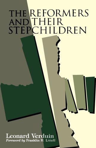 The Reformers And Their Stepchildren [Paperback]