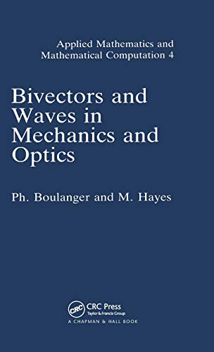 Bivectors and Waves in Mechanics and Optics [Hardcover]