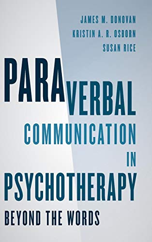 Paraverbal Communication in Psychotherapy Beyond the Words [Hardcover]