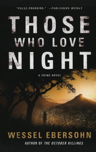Those Who Love Night A Novel [Paperback]