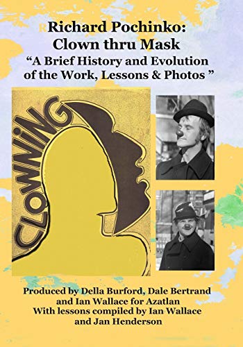 Richard Pochinko  Clown Thru Mask [Paperback]