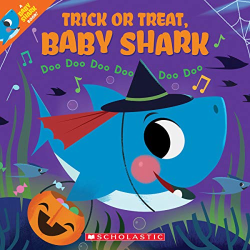 Trick or Treat, Baby Shark Doo Doo Doo Doo Doo Doo (A Baby Shark Book) [Paperback]