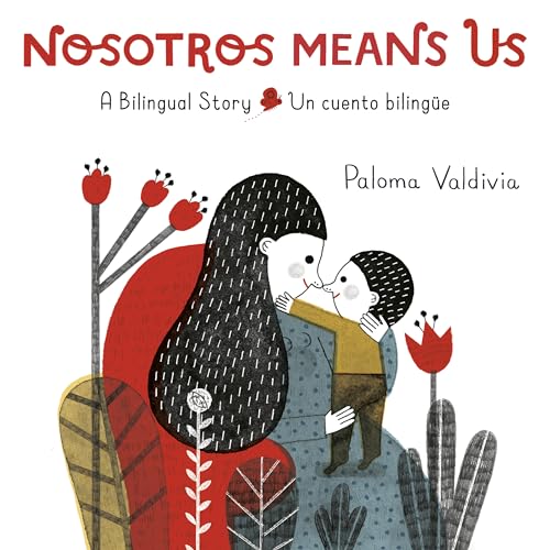 Nosotros Means Us A Bilingual Story [Hardcover]