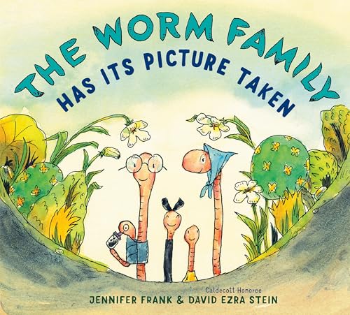 The Worm Family Has Its Picture Taken [Hardcover]