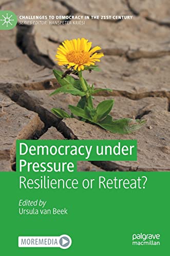 Democracy under Pressure Resilience or Retreat [Hardcover]