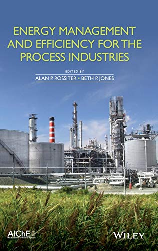 Energy Management and Efficiency for the Process Industries [Hardcover]