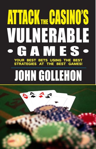 Attack the Casino&39s Vulnerable Games [Paperback]