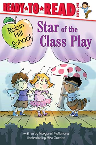 Star of the Class Play Ready-to-Read Level 1 [Paperback]