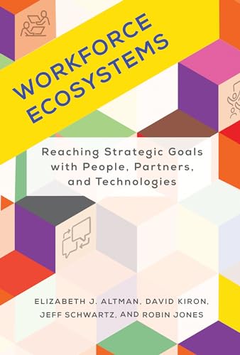 Workforce Ecosystems Reaching Strategic Goals with People, Partners, and Techno [Hardcover]
