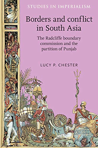 Borders and conflict in South Asia The Radcliffe boundary commission and the pa [Paperback]