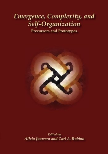 Emergence, Complexity, And Self-Organization Precursors And Prototypes (explori [Paperback]