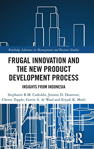 Frugal Innovation and the New Product Development Process Insights from Indones [Hardcover]