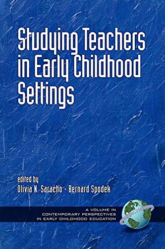 Studying Teachers In Early Childhood Settings (pb) (contemporary Perspectives In [Paperback]