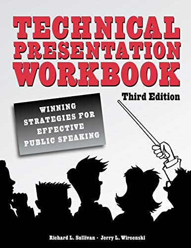 Technical Presentation Workbook Winning Strategies For Effective Public Speakin [Paperback]