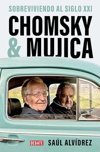 Chomsky &amp Mujica Sobreviviendo al siglo XXI / Chomsky &amp Mujica Survivi [Paperback]