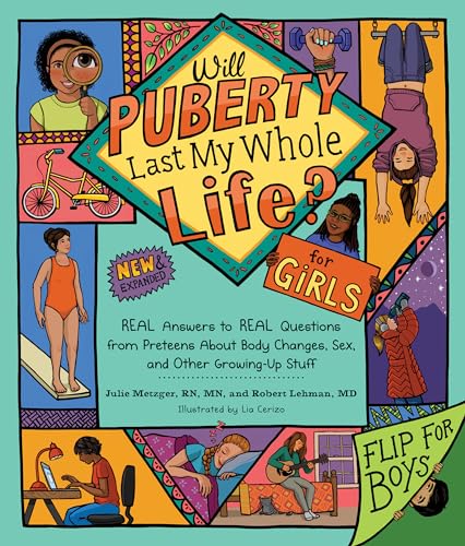 Will Puberty Last My Whole Life REAL Answers to REAL Questions from Preteens A [Paperback]