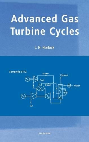 Advanced Gas Turbine Cycles A Brief Review of Power Generation Thermodynamics [Hardcover]