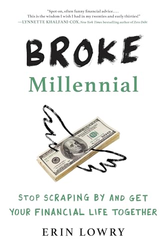 Broke Millennial Stop Scraping By and Get Your Financial Life Together [Paperback]