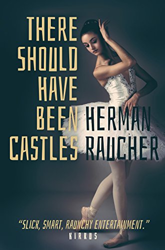 There Should Have Been Castles [Paperback]