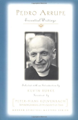Pedro Arrupe Essential Writings (modern Spiritual Masters Series) [Paperback]