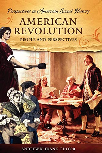 American Revolution People and Perspectives [Hardcover]