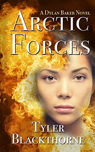 Arctic Forces (dylan Baker Book) (volume 2) [Paperback]