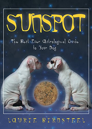 Sunspot The Best Ever Astrological Guide to Your Dog [Paperback]