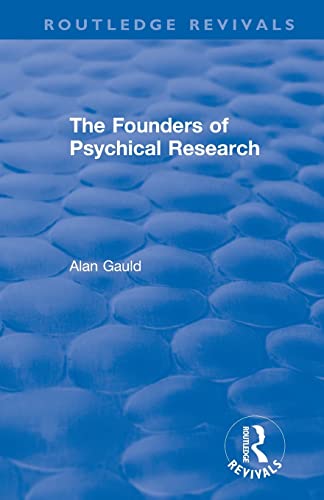 The Founders of Psychical Research [Paperback]