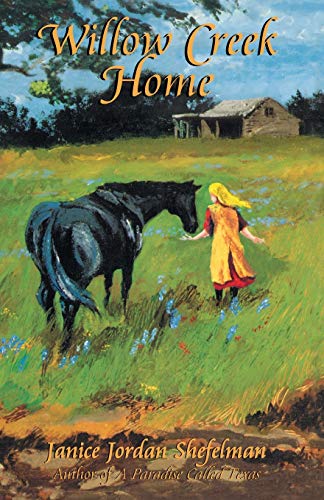 Willow Creek Home (texas Trilogy) [Paperback]