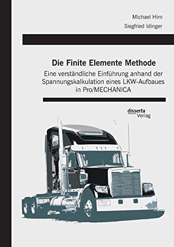 Die Finite Elemente Methode Eine Verstandliche Einfuhrung Anhand Der Spannungsk [Paperback]