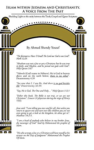 Islam Within Judaism And Christianity, A Voice From The Past Shedding Light On  [Hardcover]