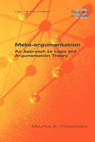 Meta-Argumentation. An Approach To Logic And Argumentation Theory (studies In Lo [Paperback]