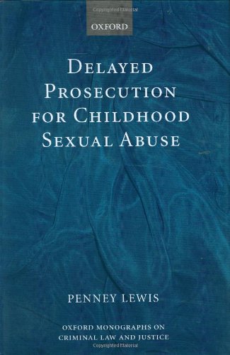 Delayed Prosecution for Childhood Sexual Abuse [Hardcover]